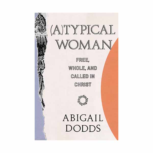 (A) Typical Woman - by Abigail Dodds