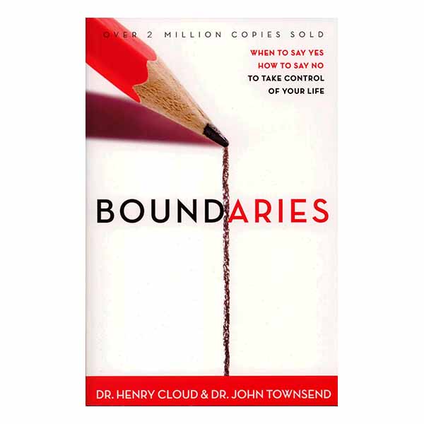Boundaries by Dr. Henry Cloud & Dr. John Townsend