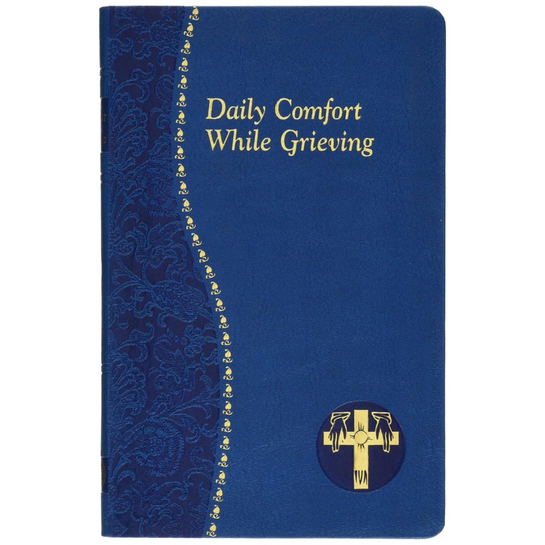 Daily Comfort While Grieving