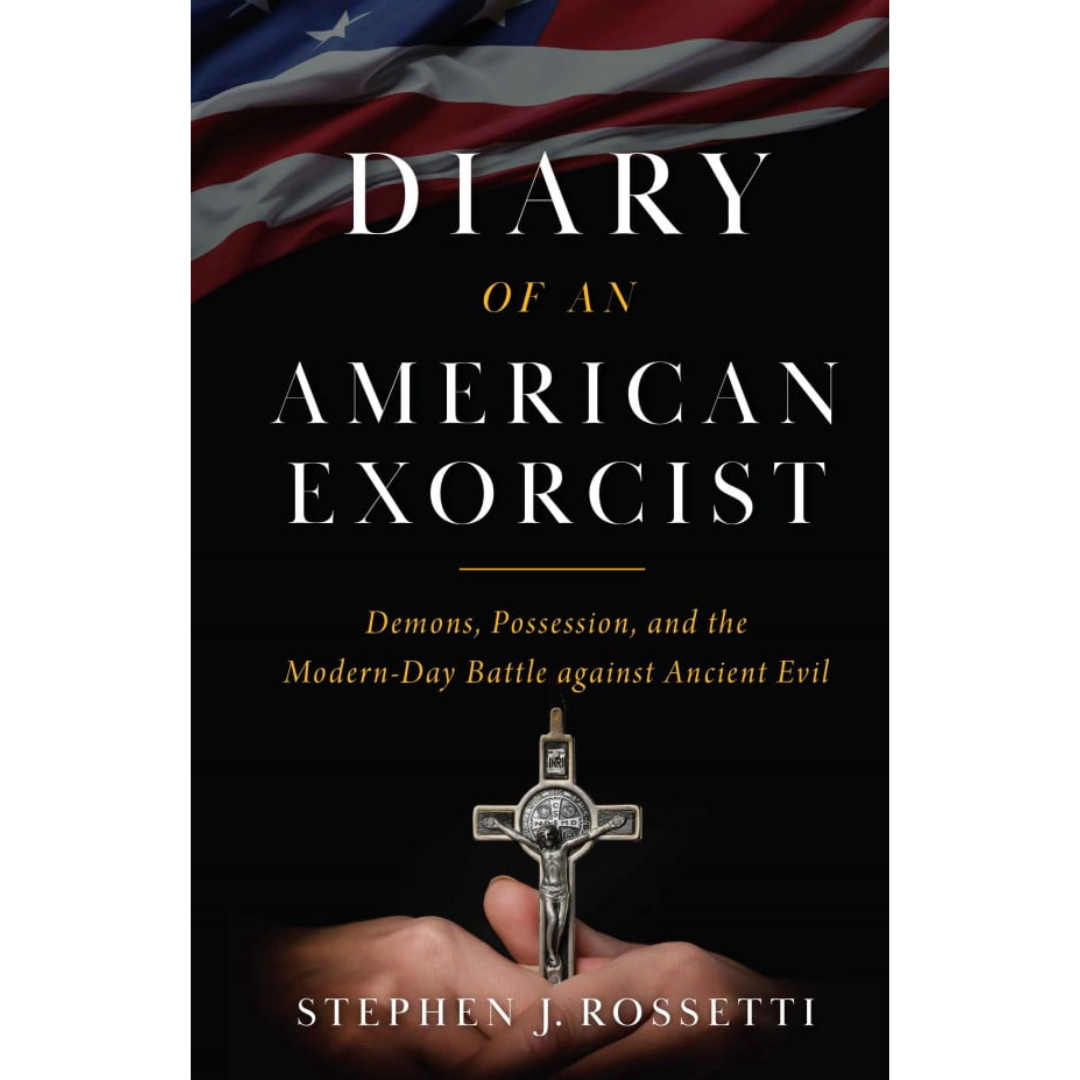 Diary of an American Exorcist: Demons, Possession, and the Modern-Day Battle Against Ancient Evil