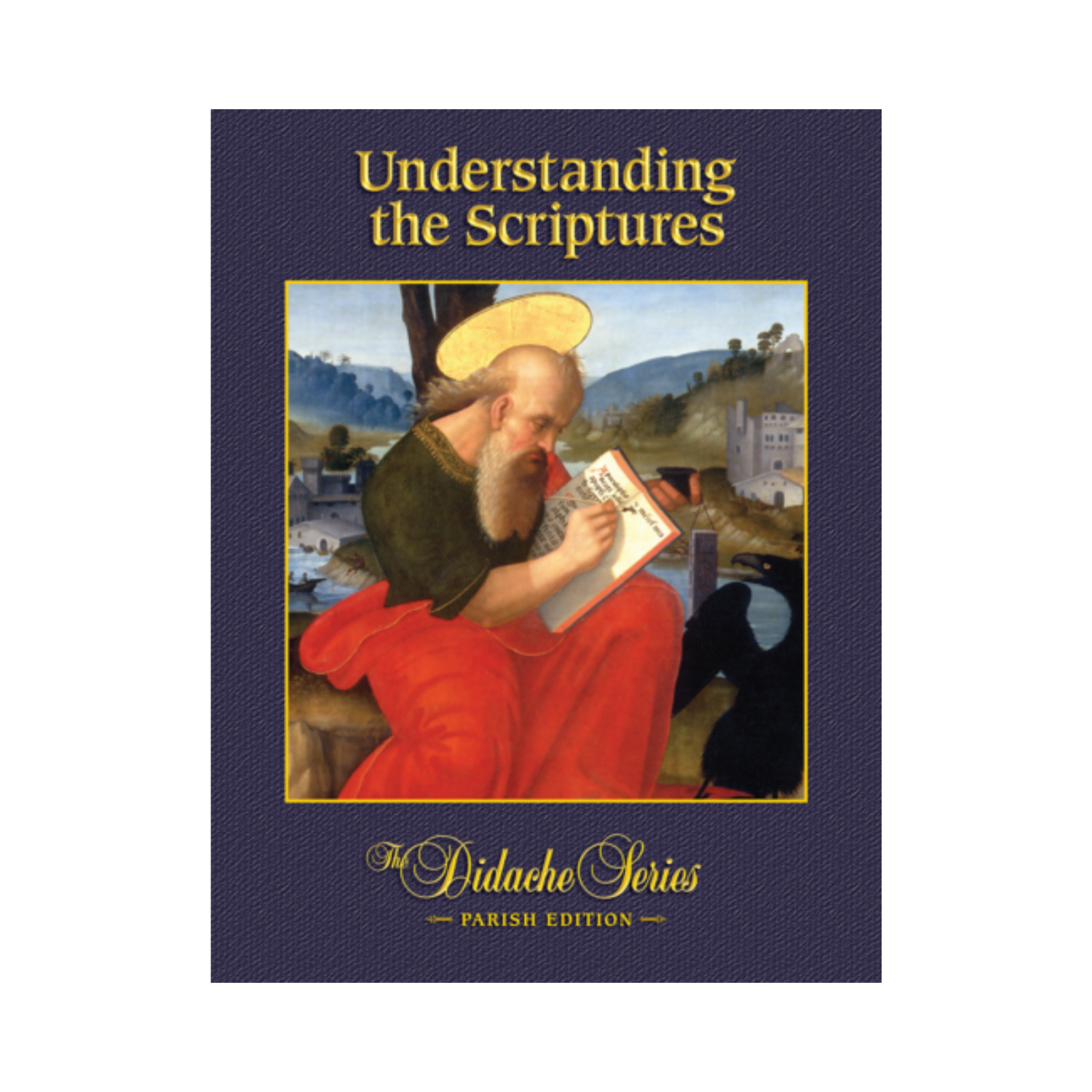 Understanding the Scriptures – Parish Series (Didache Series) 