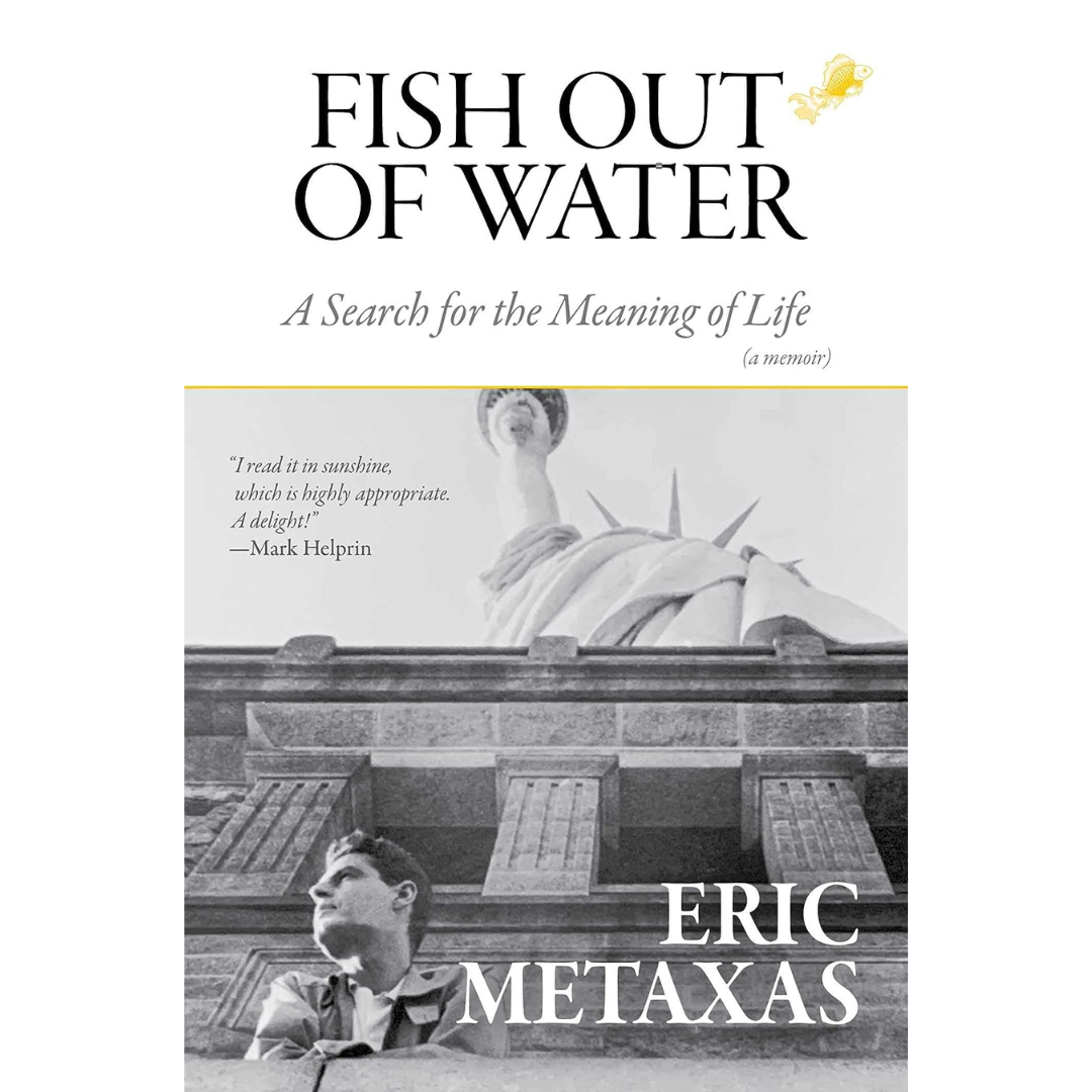 Fish Out of Water: A Search for the Meaning of Life - Eric Metaxas