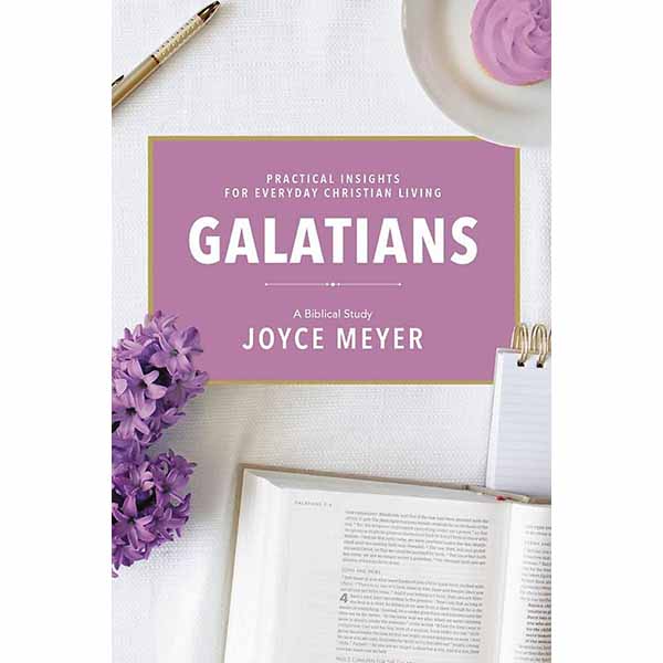Galatians: A Biblical Study by Joyce Meyer