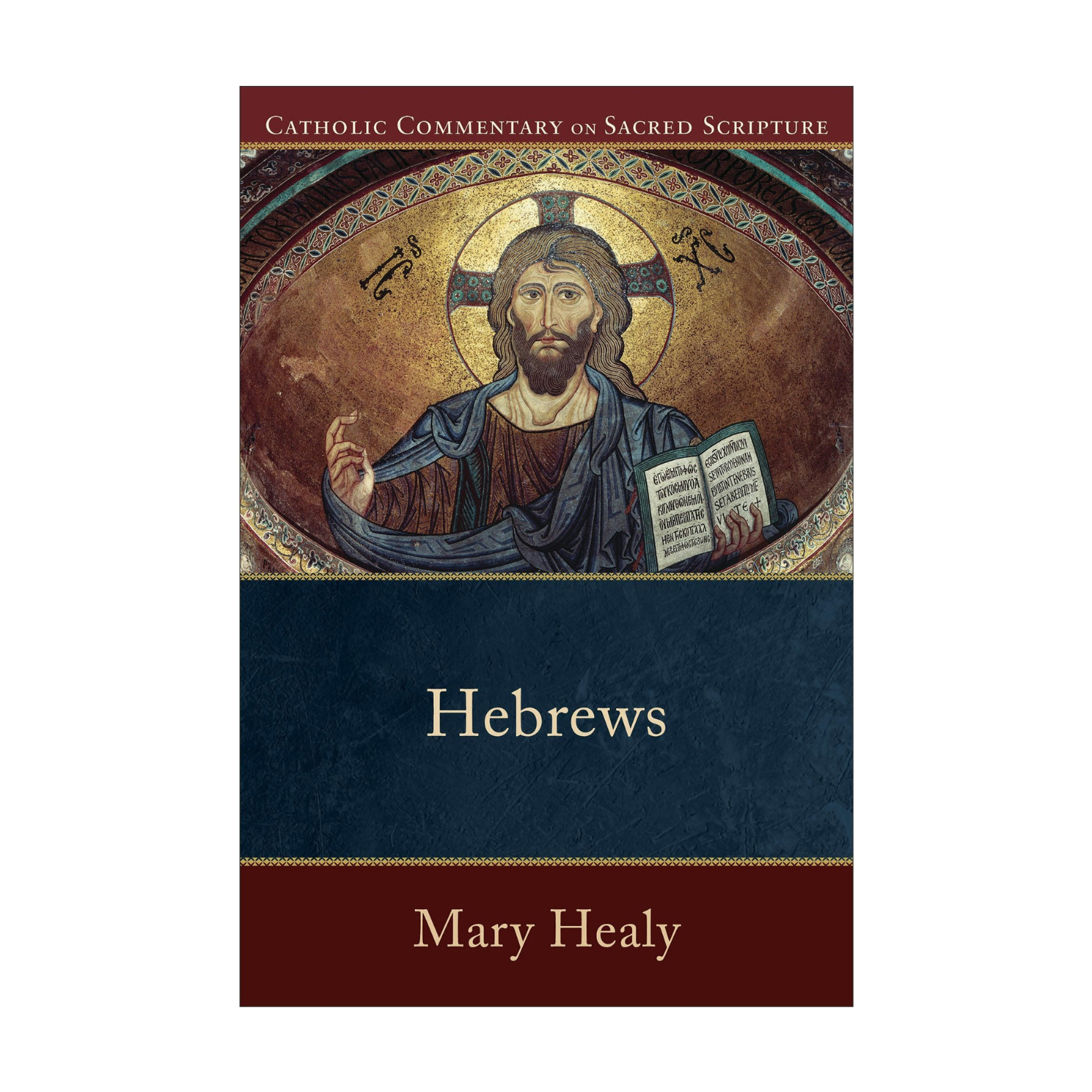  Hebrews (Catholic Commentary on Sacred Scripture) by Mary Healy