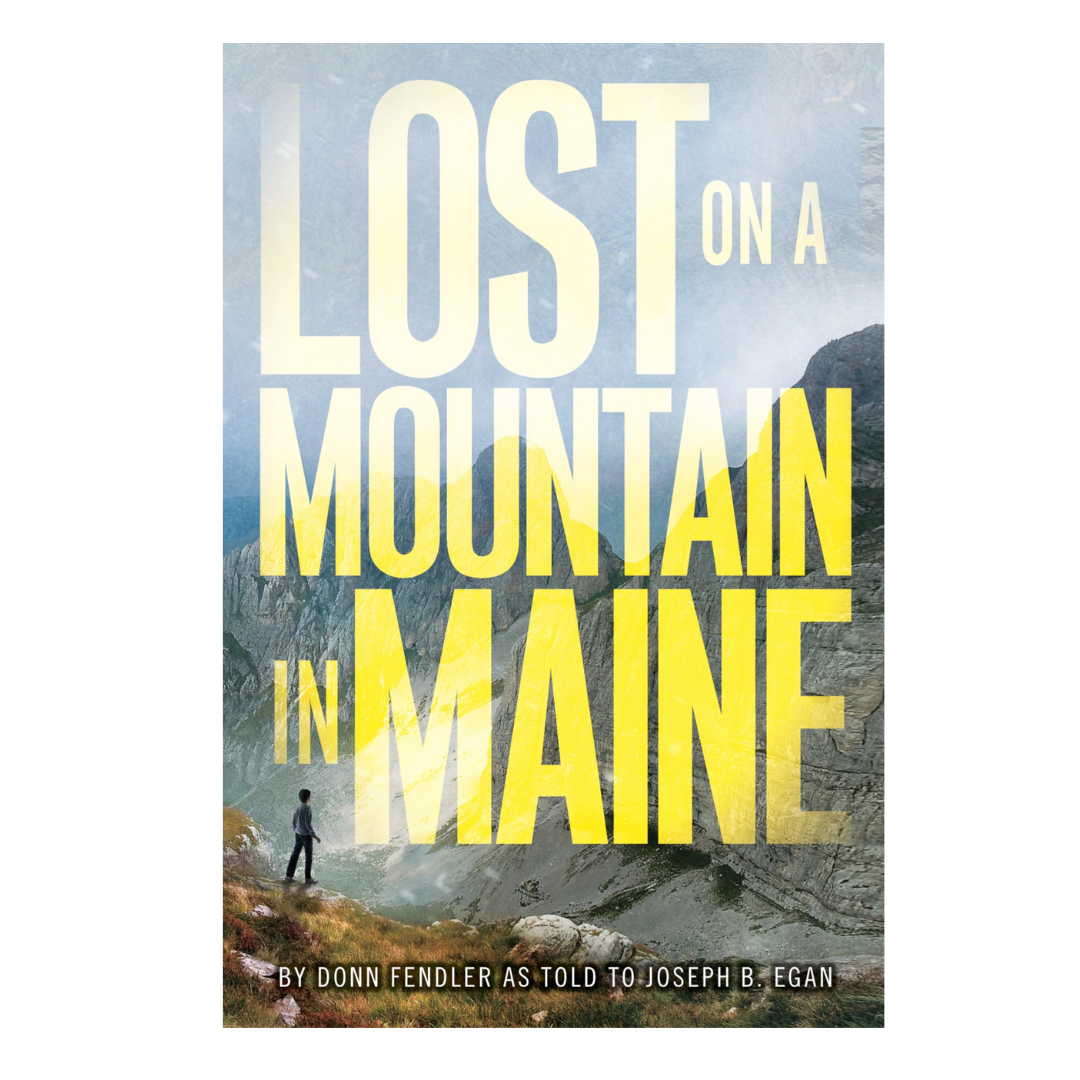 Lost on a Mountian in Maine by Donn Fendler