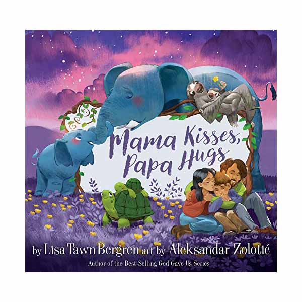 "Mama Kisses, Papa Hugs" by Lisa Tawn Bergren
