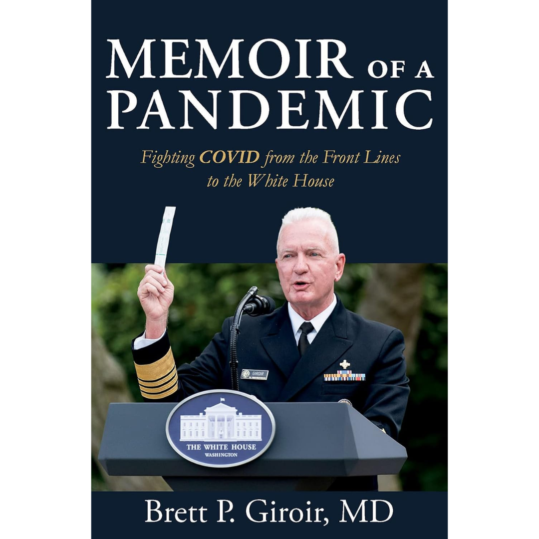 Memoir of a Pandemic: Fighting COVID from the Front Lines to the White House
