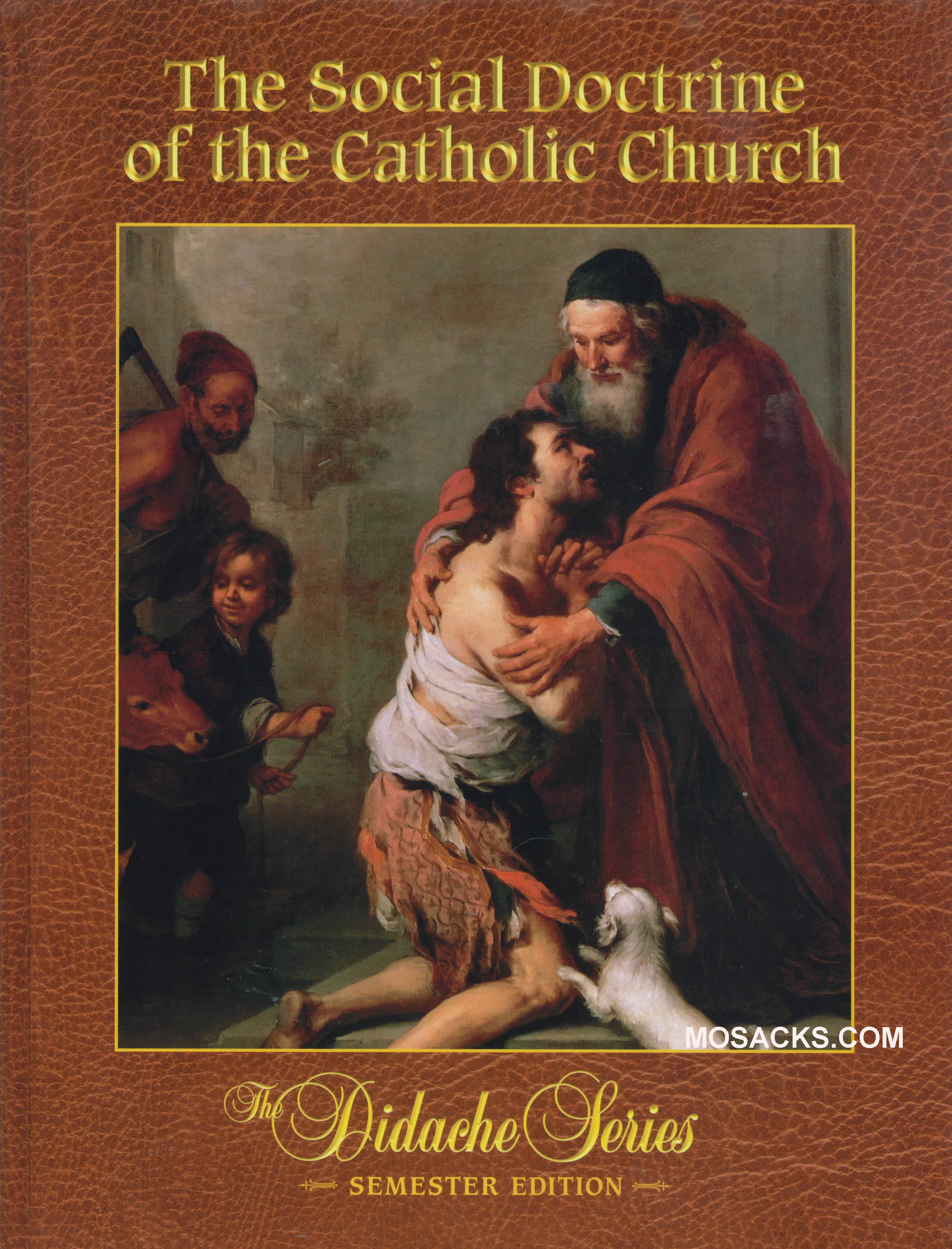 Didache Series Social Doctrine of Catholic Church Semester Aquilina 45969