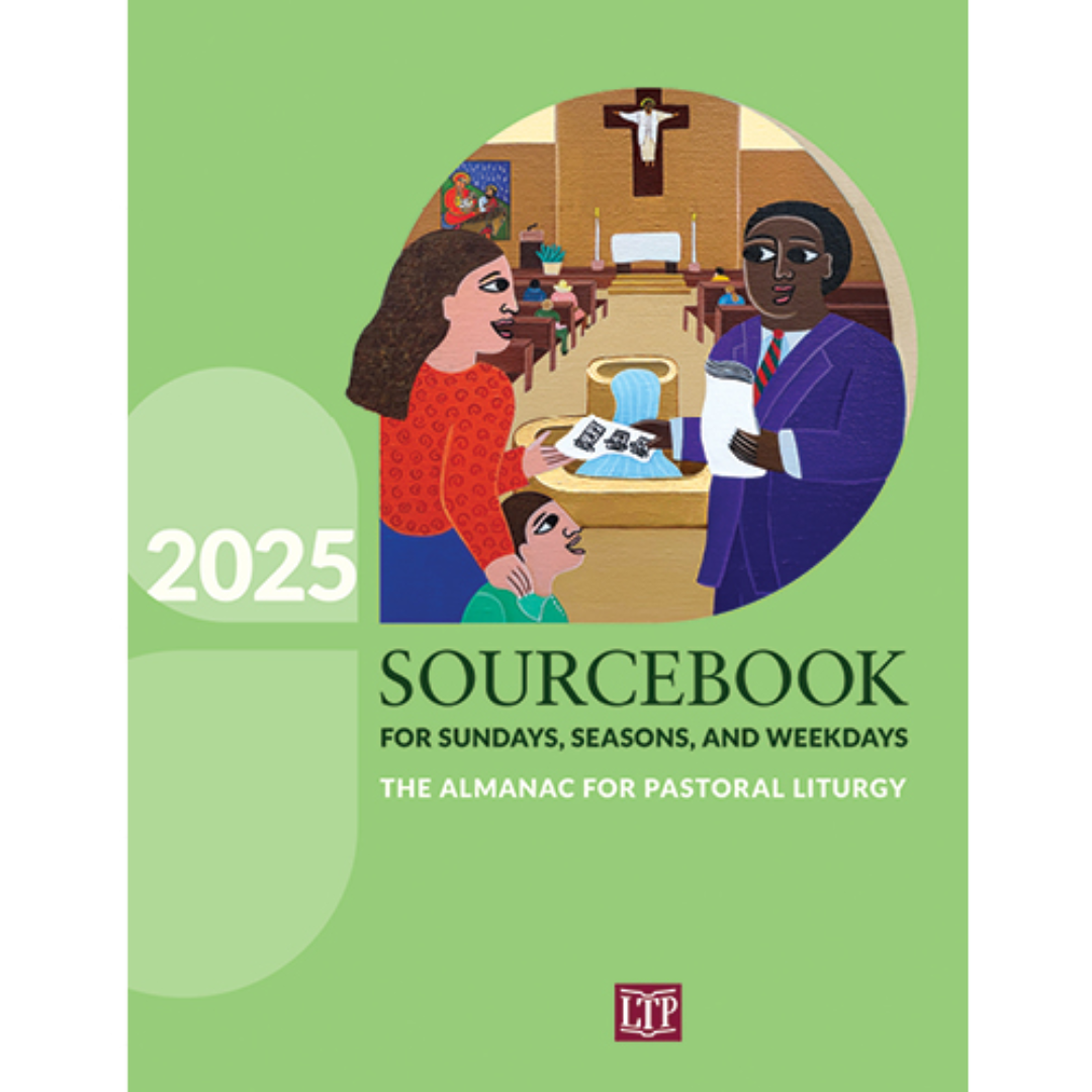Sourcebook for Sundays, Seasons, and Weekdays 2025