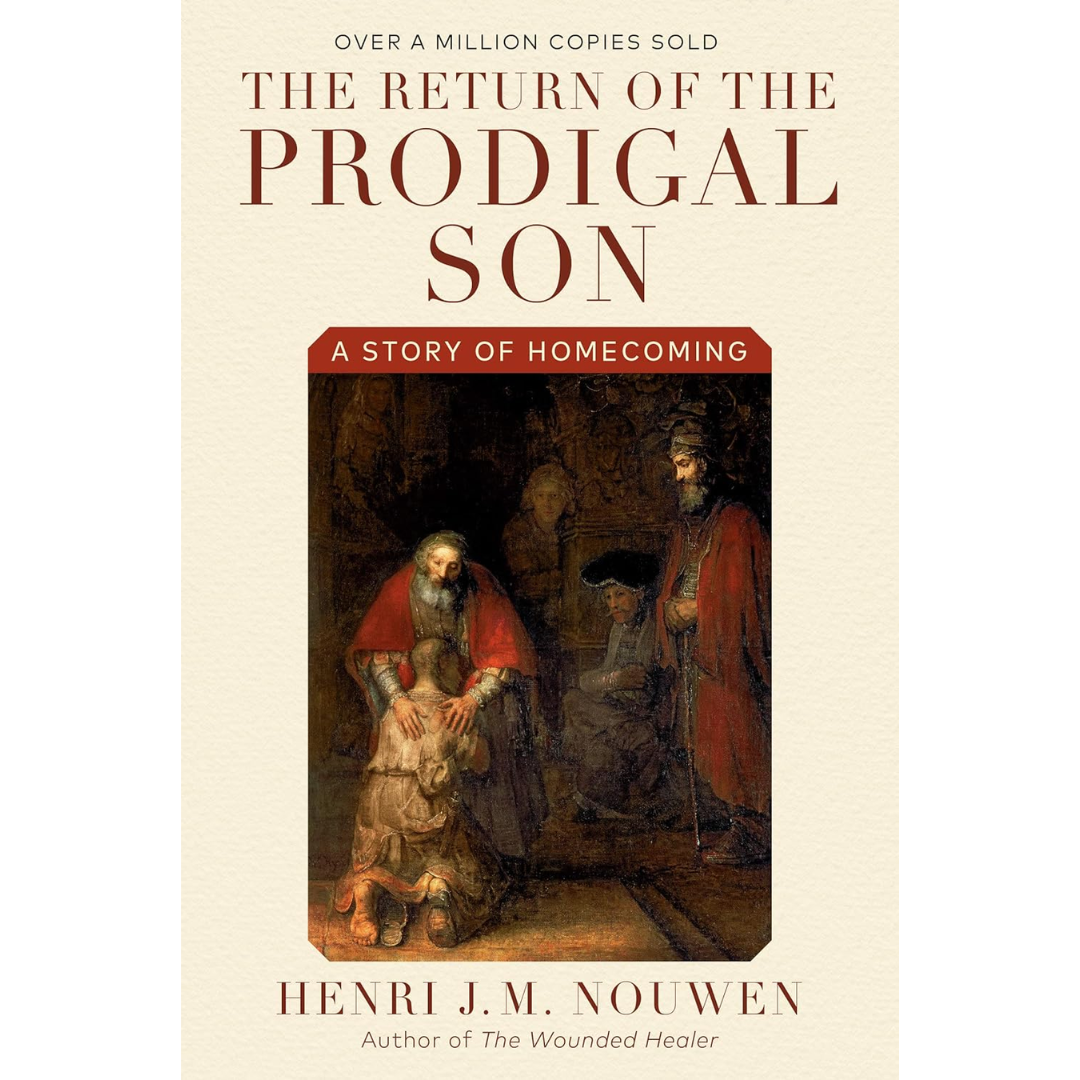 The Return of the Prodigal Son: A Story of Homecoming