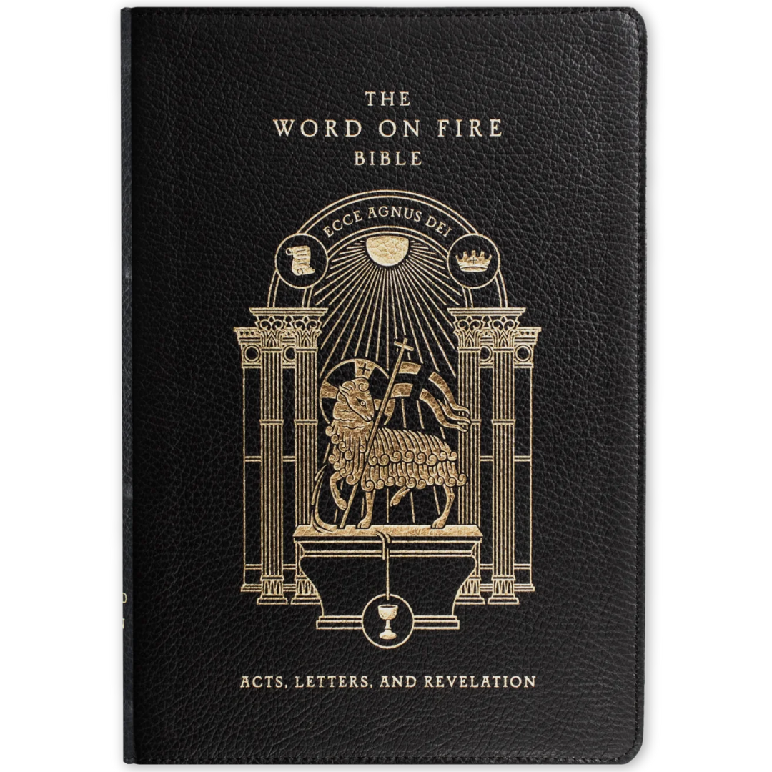 The Word on Fire Bible (Volume II): Acts, Letters and Revelation