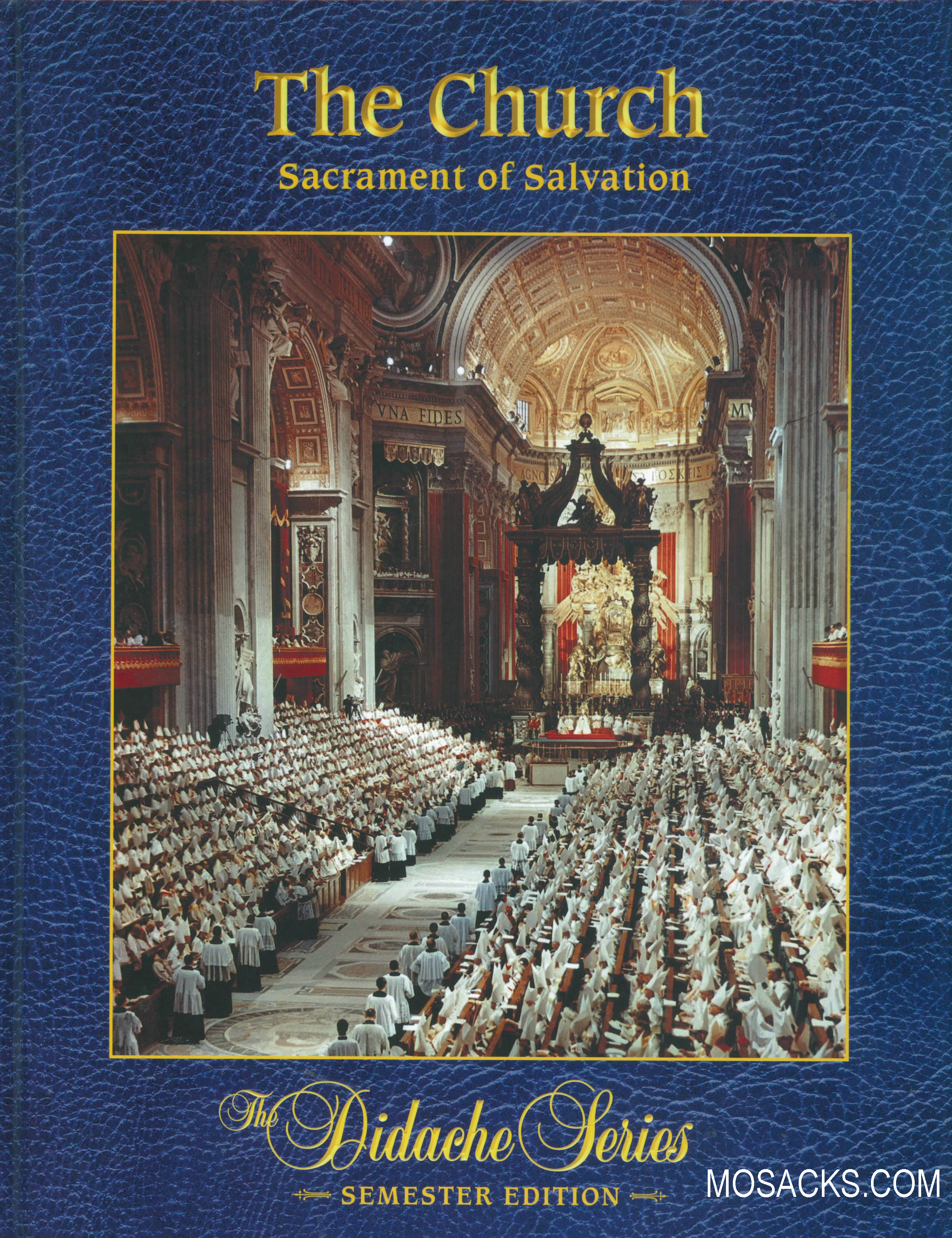 Didache Series The Church: Sacrament of Salvation Semester Ed. Hahn 45099