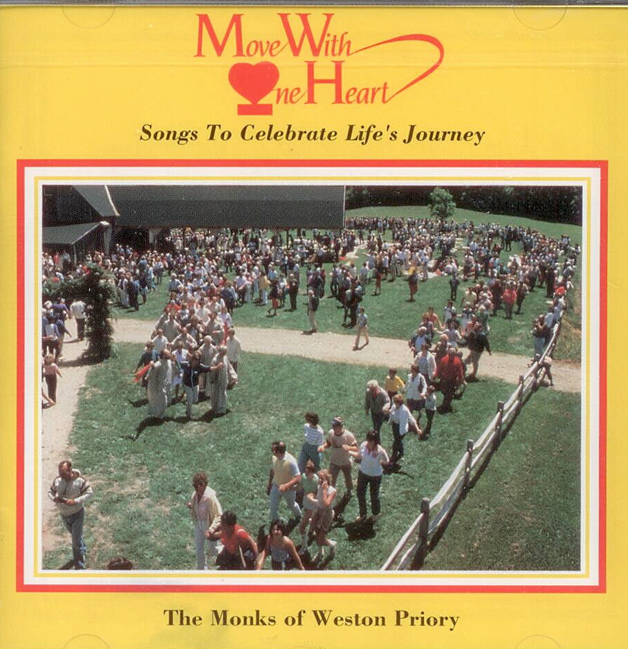 The Monks of Weston Priory, Artist; Move With One Heart, Title; Music CD
