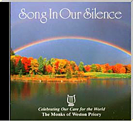 The Monks of Weston Priory, Artist; Song In Our Silence, Title; Music CD
