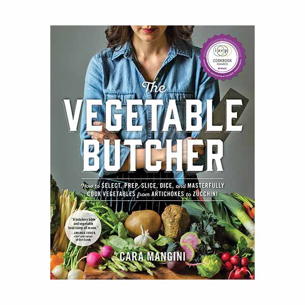 The Vegetable Butcher by Cara Mangini