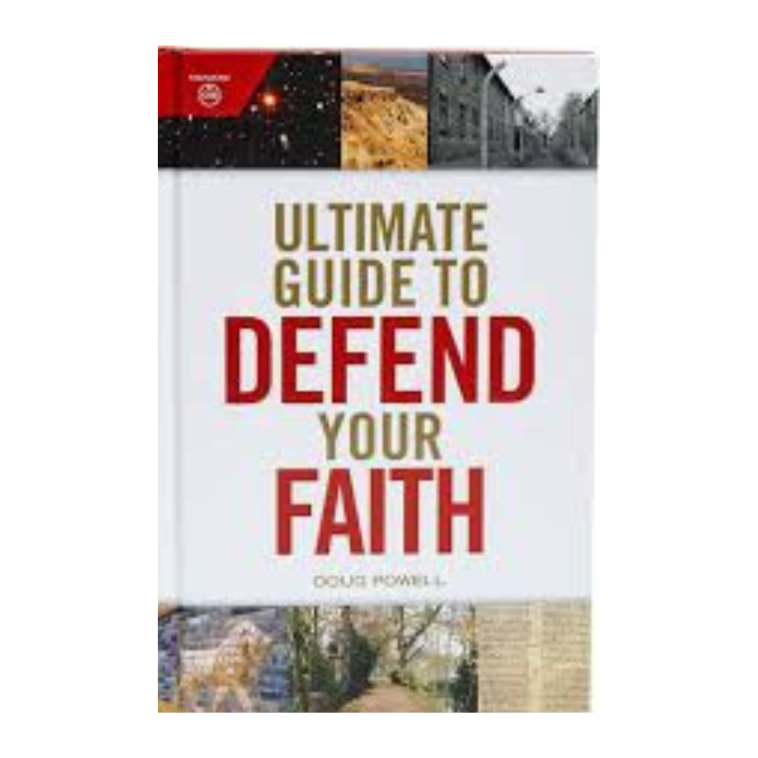 Ultimate Guide to Defend Your Faith