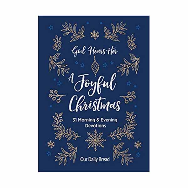 "God Hears Her: A Joyful Christmas" from Our Daily Bread